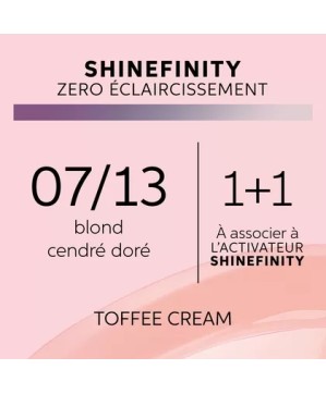 07/13 - TOFFEE CREAM - COLORATION SHINEFINITY - (60ml)